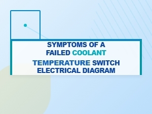 Diagnosing Coolant Switch Electrical Faults